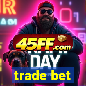 trade bet